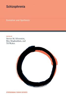 Schizophrenia: Evolution and Synthesis (Strngmann Forum Reports (13)) (Volume 13)