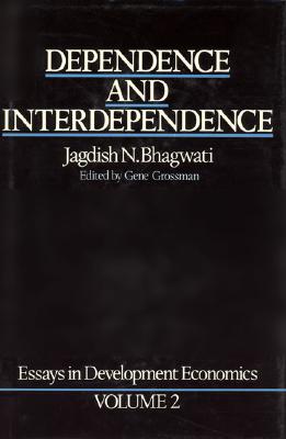 Essays in Development Economics, Vol. 2: Dependence and Interdependence