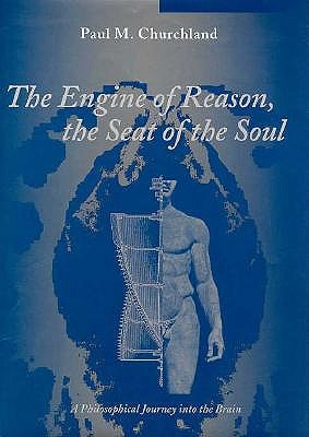 Image for The Engine of Reason, the Seat of the Soul: A Philosophical Journey into the Brain/Book and Stereopticon 707