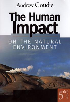 The Human Impact on the Natural Environment - 5th Edition