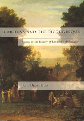 Image for Gardens And The Picturesque - Studies In The History Of Landscape Architecture
