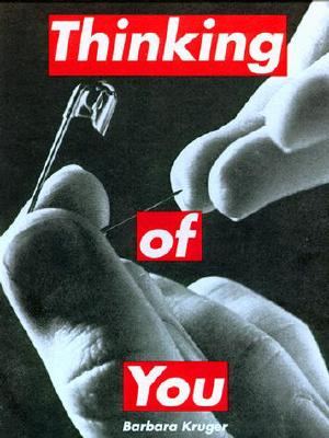 Image for Barbara Kruger: Thinking of You Barbara Kruger: Thinking of You