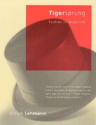 Tigersprung: Fashion in Modernity