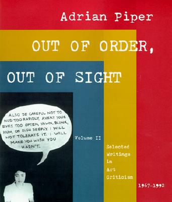 Out of Order, Out of Sight, Vol. II: Selected Writings in Art Criticism 1967-1992