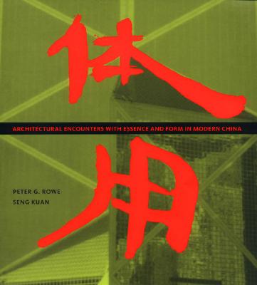 Architectural Encounters with Essence and Form in Modern China