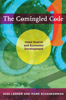The Comingled Code: Open Source and Economic Development (The MIT Press)
