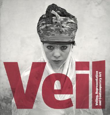 Veil: Veiling, Representation, and Contemporary Art