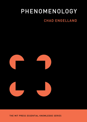 Phenomenology (The MIT Press Essential Knowledge series)