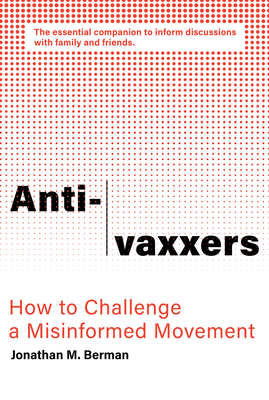 Image for Anti-vaxxers: How to Challenge a Misinformed Movement