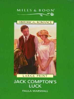 Jack Comptons Luck (Mills & Boon Historical Romance)