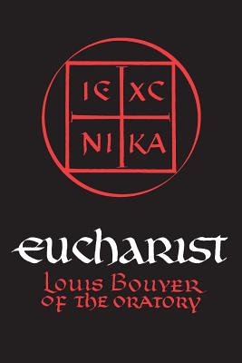 Image for Eucharist: Theology and Spirituality of the Eucharistic Prayer