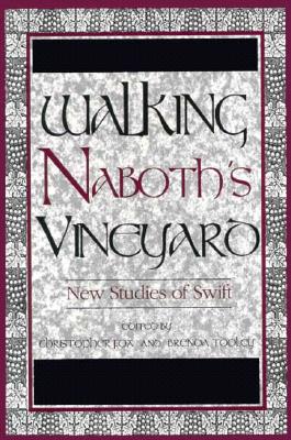 Walking Naboth's Vineyard: New Studies of Swift