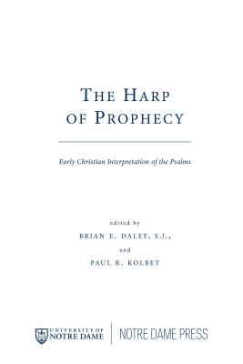 Image for The Harp of Prophecy: Early Christian Interpretation of the Psalms (ND Christianity & Judaism Anitqui)