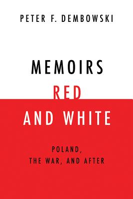 Memoirs Red and White: Poland, the War, and After
