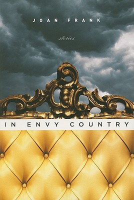 In Envy Country (Richard Sullivan Prize in Short Fiction)