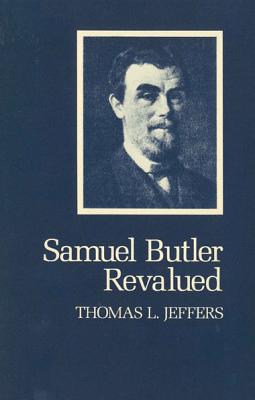 SAMUEL BUTLER REVALUED