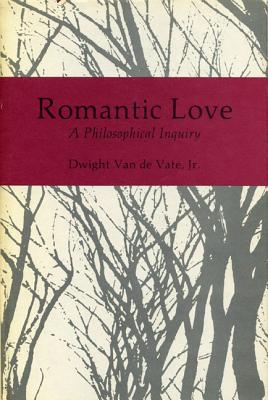 Romantic Love, a Philosophical Inquiry