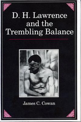 D.H. Lawrence and the Trembling Balance