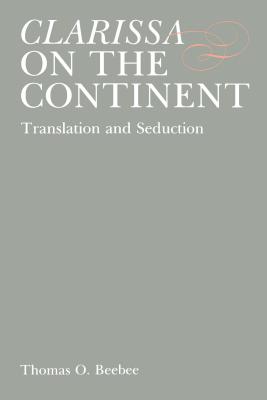 Clarissa on the Continent: Translation and Seduction