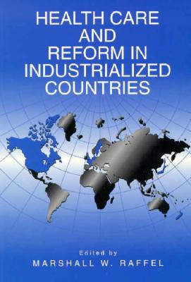 Health Care and Reform in Industrialized Countries