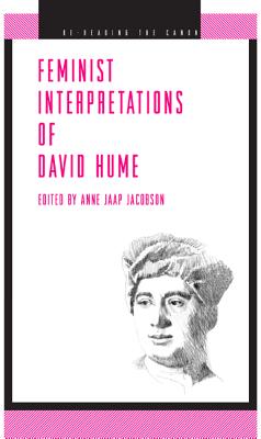 Feminist Interpretations of David Hume (Re-Reading the Canon Series)