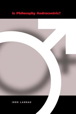 Is Philosophy Androcentric