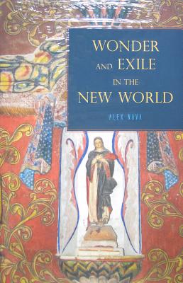 Wonder and Exile in the New World