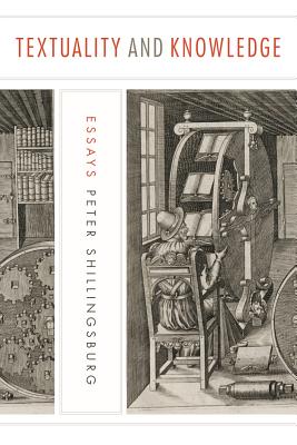 Textuality and Knowledge: Essays (Penn State Series in the History of the Book)