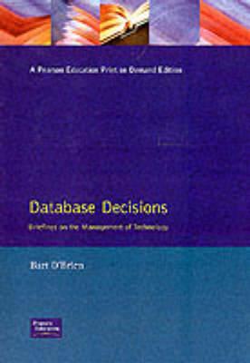 Database Decisions: Briefings on the Management of Technology