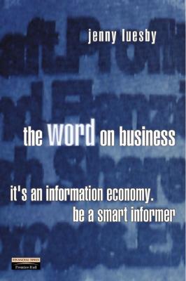 The Word on Business: It's an Information Economy - Be a Smart Informer