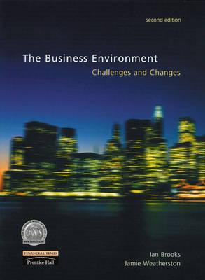 The Business Environment: Challenges and Changes