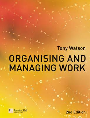 Organising and Managing Work (2nd Edition)