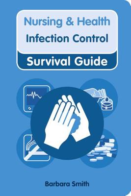 Infection Control (Nursing and Health Survival Guides)