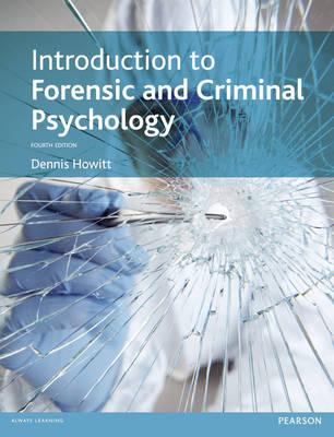 Introduction to Forensic and Criminal Psychology (4th Edition)