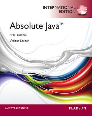 Absolute Java. Walter Savitch
