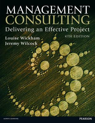 Management Consulting: Delivering an Effective Project (4th Edition)