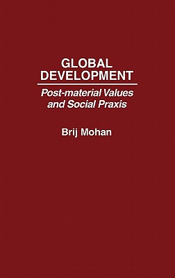 Global Development: Post-Material Values and Social Praxis