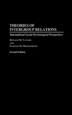 Theories of Intergroup Relations: International Social Psychological Perspectives