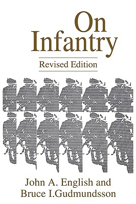 On Infantry (The Military Profession Series)
