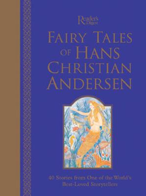 Fairy Tales of Hans Christian Andersen: The Enchanting Stories of the World's Best-loved Storyteller Andersen, Hans Christian