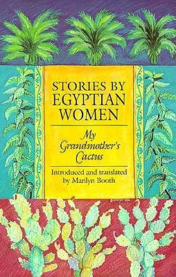 Stories by Egyptian Women: My Grandmother's Cactus