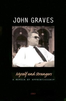 Myself and Strangers: A Memoir of Apprenticeship
