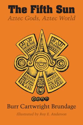 The Fifth Sun Aztec Gods, Aztec World
