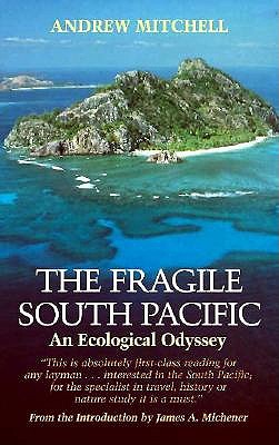 The Fragile South Pacific: An Ecological Odyssey (Corrie Herring Hooks Series)