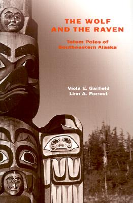 Image for Wolf and the Raven Totem Poles of Southeastern Alaska