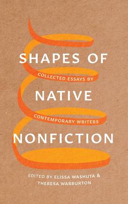 Shapes of Native Nonfiction: Collected Essays by Contemporary Writers