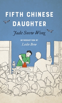 Fifth Chinese Daughter (Classics of Asian American Literature)