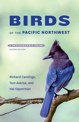 Birds of the Pacific Northwest: A Photographic Guide