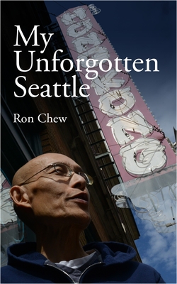 My Unforgotten Seattle