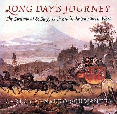 Image for Long Day's Journey: The Steamboat and Stagecoach Era in the Northern West